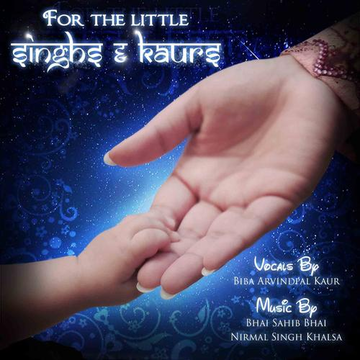 For The Little Singhs  Kaurs
