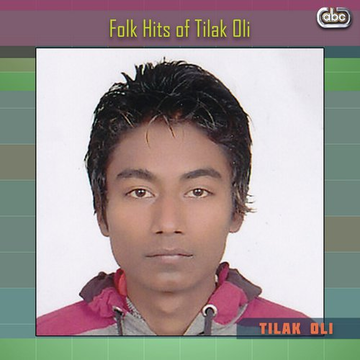 Folk Hits Of Tilak Oli