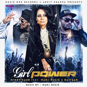 Girl Power (Feat. Manj Musik  Raftaar)
