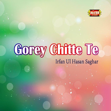 Gorey Chitte Te