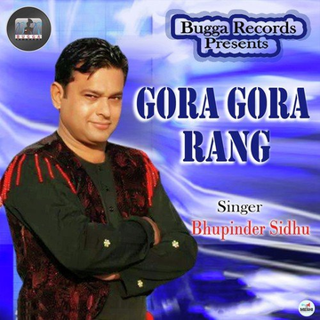 Gora Gora Rang