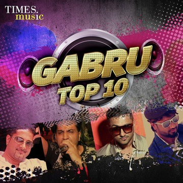 Gabru - Top 10