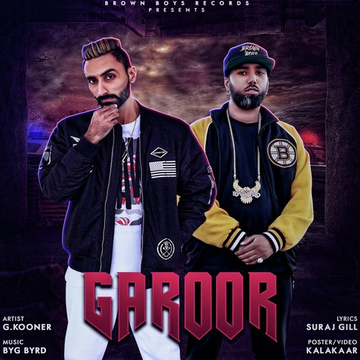 Garoor (Feat. Byg Byrd)