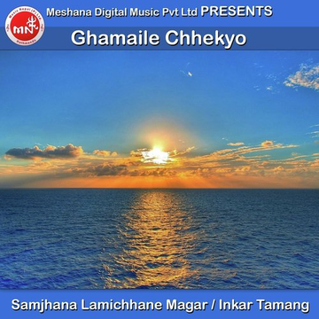 Ghamaile Chhekyo