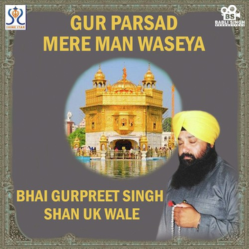 Gur Parsad Mere Man Waseya