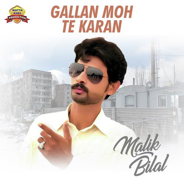 Gallan Moh Te Karan