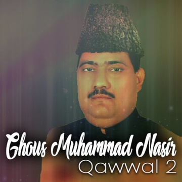 Gaus Muhammad Nasir Qawwal Vol. 2
