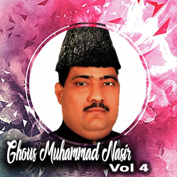 Ghous Mohammed Nasir Qawwal Vol. 4