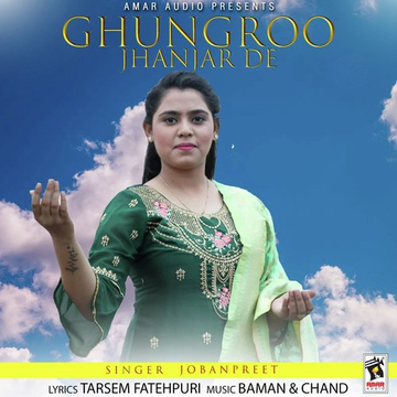 Ghungroo Jhanjar De