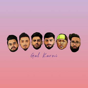 Gal Karni (Feat. Amar Sandhu, GC Gate Citizens, Romey Maan  Push Kahlon)