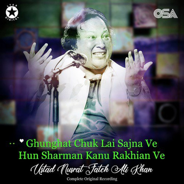 Ghunghat Chuk Lai Sajna Ve Hun Sharman Kanu Rakhian Ve (Complete Original Version)