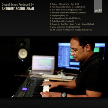 Gospel Songs Produced By Anthony Soshil Shah Vol. 1