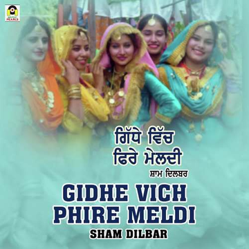 Gidhe Vich Phire Meldi