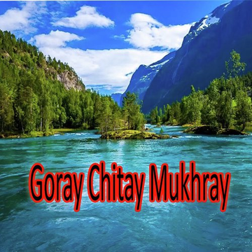 Goray Chitay Mukhray