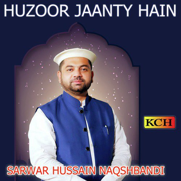 Huzoor Jaanty Hain