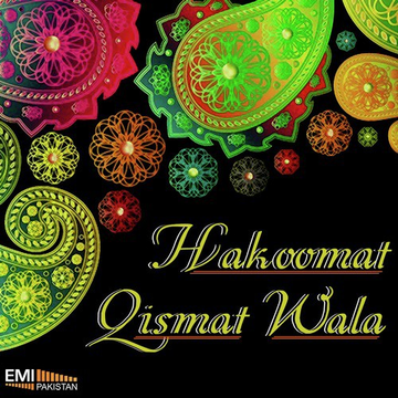 Hakoomat - Qismat Wala