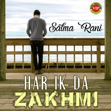 Har Ik Da Zakhmi