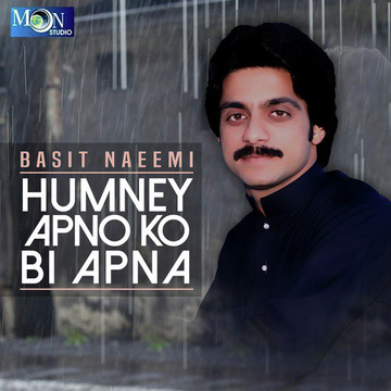 Humney Apno Ko Bi Apna