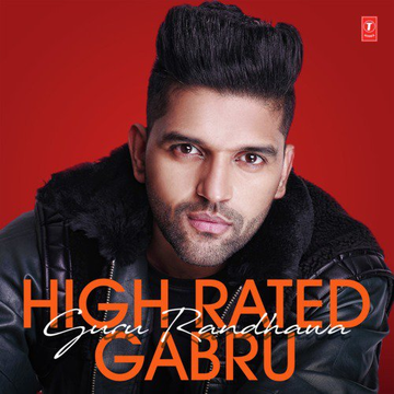 High Rated Gabru - Guru Randhawa