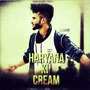 Haryana Ki Cream