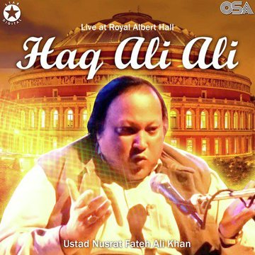 Haq Ali Ali (Live At Royal Albert Hall)