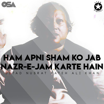 Ham Apni Sham Ko Jab Nazr-E-Jam Karte Hain