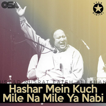Hashar Mein Kuch Mile Na Mile Ya Nabi