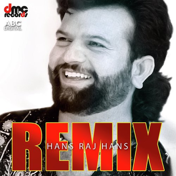 Hans Raj Hans Remix