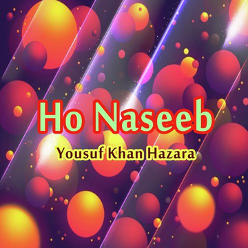 Ho Naseeb