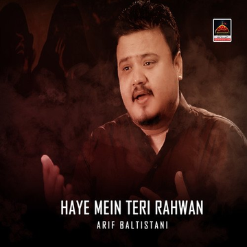 Haye Mein Teri Rahwan