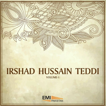 Irshad Hussain Teddi Vol. 1