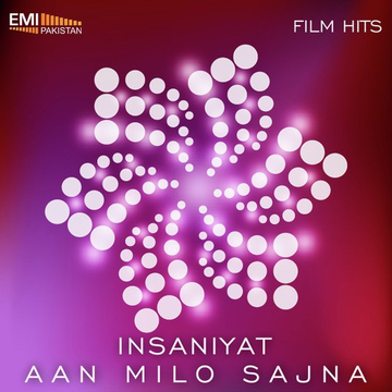 Insaniyat / Aan Milo Sajna
