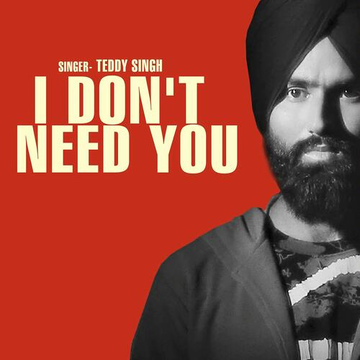 I Don’T Need You