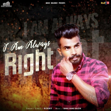 I Am Always Right