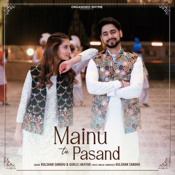Mainu Tu Pasand
