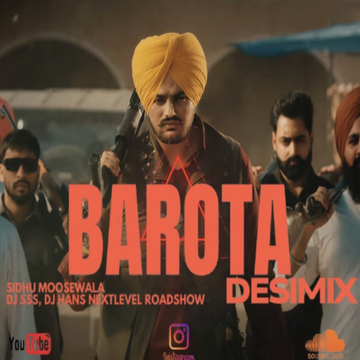 Barota (Desimix) Ft. Sidhu Moosewala