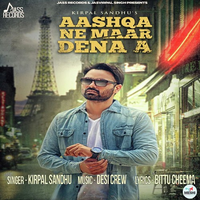 Aashqa Ne Maar Dena A