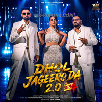 Dhol Jageero Da 2.0 (From Carry On Jatta 4)