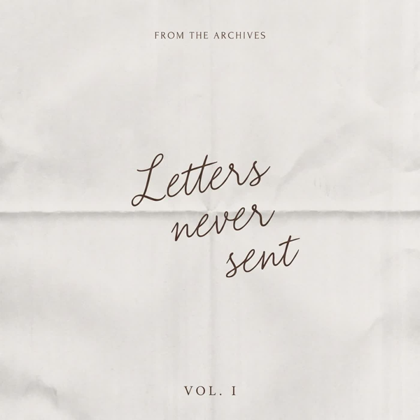 Letters Never Sent