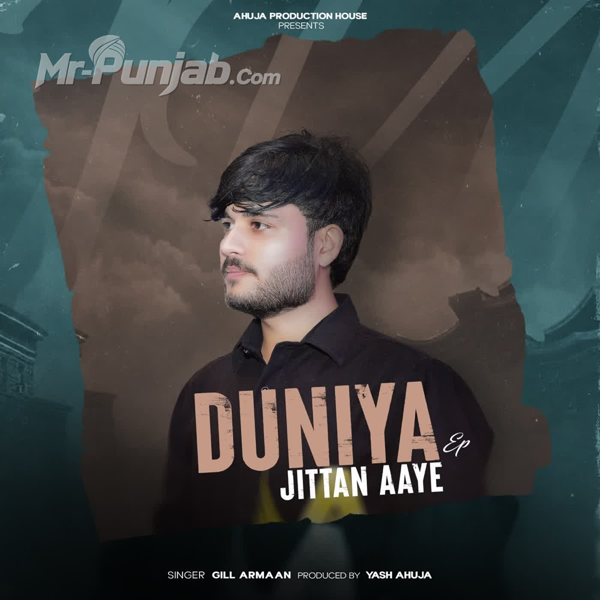 Duniya Jittan Aaye - EP