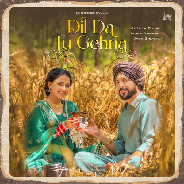 Dil Da Tu Gehna
