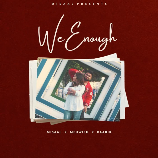 We Enough