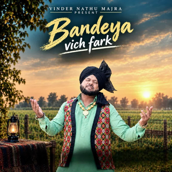 Bandeya Vich Fark