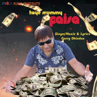 Haye Mummy Paisa