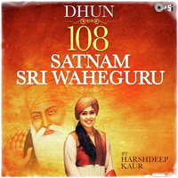 Dhun 108 Satnam Sri Waheguru