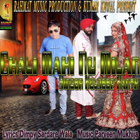 Chali Mahi Nu Milan