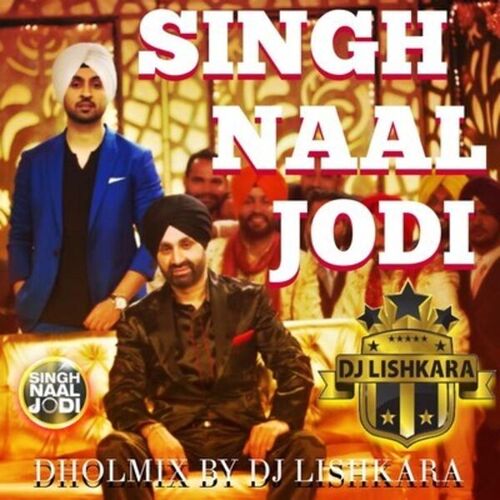 Singh Naal Jodi By Dj Lishkara 2015 Punjabi Mp3 Song Download Mr Punjab mr punjab com