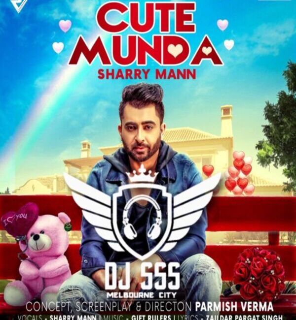 Cute Munda Ft Sharry Mann Remix By Dj Sss 2019 Punjabi Mp3 Song Download Mr Punjab cute munda ft sharry mann remix by dj