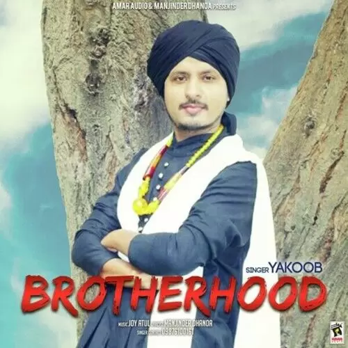 Brotherhood Yakoob Mp3 Download Song - Mr-Punjab
