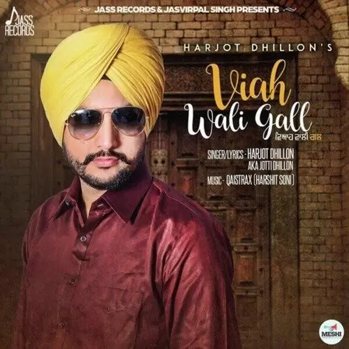 Viah Wali Gall Harjot Dhillon Mp3 Download Song - Mr-Punjab